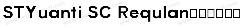 STYuanti SC Requlan字体转换